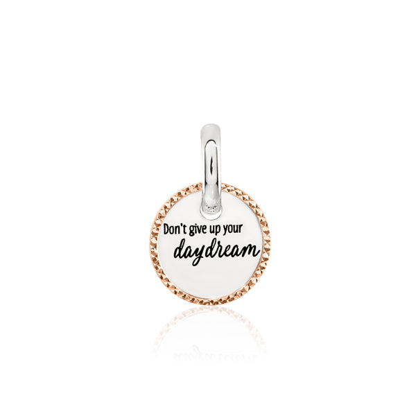 CANDID 'Don’t Give Up Your Day Dream' charm