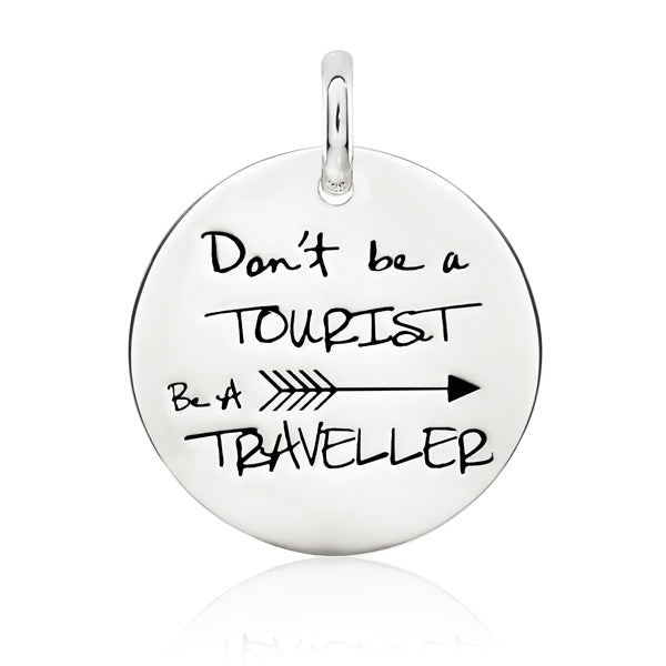 CANDID 'Don’t Be A Tourist Be A Traveller' charm