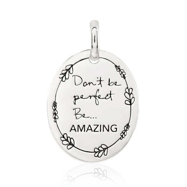 CANDID 'Don't Be Perfect…Be Amazing' charm